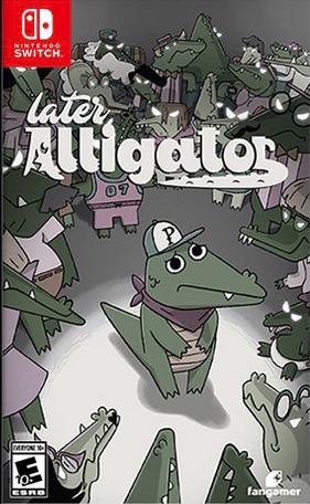 Later Alligator