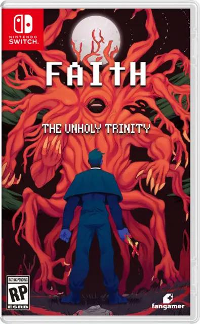 Faith: The Unholy Trinity